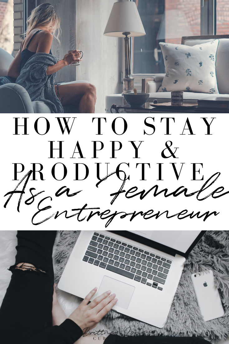 How to stay productive and happy as a female entrepreneur